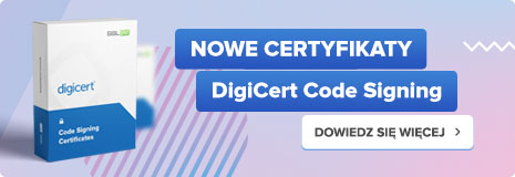 Nowe certyfikaty DigiCert Code Signing