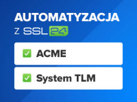 Nadchodzi radykalne skrócenie okresu ważności certyfikatów SSL - odpowiedzią automatyzacja z ACME lub system TLM od DigiCert